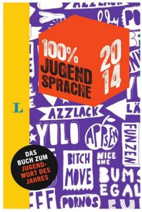 100 Prozent Jugendsprache 2014 Langenscheidt Cover Rezension