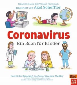 Corona Virus Ein Buch für Kinder Axel Scheffler