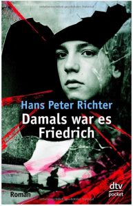 Cover Rezension Damals war es Friedrich Roman Hans Peter Richter