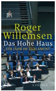 Cover Rezension Das Hohe Haus Ein Jahr im Parlament Roger Willemsen