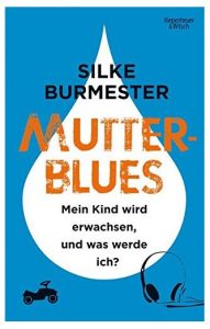Cover Rezension Mutterblues Silke Burmester