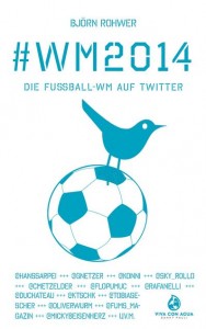 Cover Rezension #WM2014 Die Fußball-WM auf Twitter