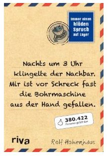 Nachts um 3 Uhr klingelte der Nachbar. Mir ist vor Schreck fast die Bohrmaschine aus der Hand gefallen. Immer einen blöden Spruch auf Lager  Cover Riva Shitstorm amazon.de