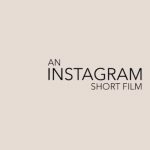 An Instagram Short Film Screenshot
