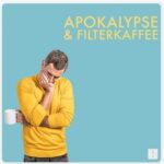 Apokalypse & Filterkaffee Micky Beisenherz