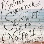 Cover Renzension KiWi Sehnsucht ist ein Notfall Sabine Heinrich