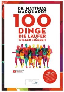 Cover Rezension 100 Dinge, die Läufer wissen müssen Matthias Marquardt