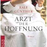 Cover Rezension Arzt der Hoffnung Ralf Günther