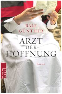 Cover Rezension Arzt der Hoffnung Ralf Günther
