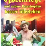 Cover Rezension Cyberkriege und andere Katastrophen besser überleben Klaus Heller