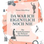 Cover Rezension Da war ich eigentlich noch nie Thomas Böhm