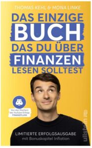 Cover Rezension Das einzige Buch, das du über Finanzen lesen solltest Limitierte Erfolgsausgabe Thomas Kehl Mona Linke