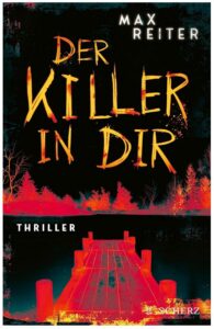 Cover Rezension Der Killer in dir Max Reiter