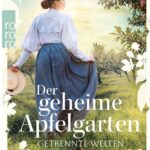 Cover Rezension Der geheime Apfelgarten Getrennte Welten Rebekka Eder