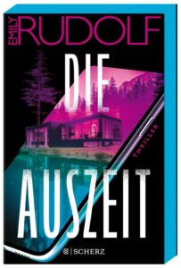 Cover Rezension Die Auszeit Emily Rudolf