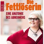Cover Rezension Die Fettlöserin Nicole Jäger
