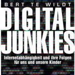 Cover Rezension Digital Junkies Bert te Wildt Droemer