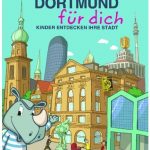 Cover Rezension Dortmund für dich Kinder entdecken ihre Stadt Klartext Verlag