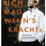 Cover Rezension Ich mag, wenn's kracht Jürgen Klopp Biographie Raphael Honigstein