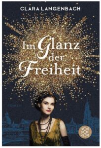 Cover Rezension Im Glanz der Freiheit Clara Langenbach