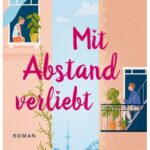 Cover Rezension Mit Abstand verliebt Juli Rothmund