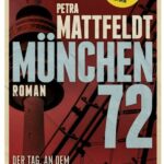 Cover Rezension München 72 Petra Mattfeldt