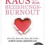 Cover Rezension Raus aus dem Beziehungs-Burnout Daniela Bernhardt