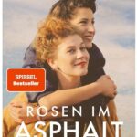 Cover Rezension Rosen im Asphalt Felicitas Fuchs