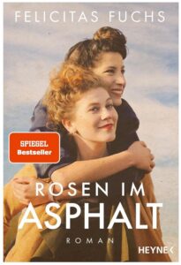 Cover Rezension Rosen im Asphalt Felicitas Fuchs
