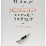 Cover Rezension Schreiben für ewige Anfänger Andreas Thalmayr