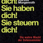 Cover Rezension Sie kennen dich! Sie haben dich! Sie steuern dich! Markus Morgenroth