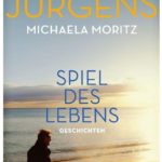 Cover Rezension Spiel des Lebens Geschichten Udo Jürgens Michaela Moritz