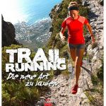 Cover Rezension Trail Running Die neue Art zu laufen Stephan Repke Denis Wischniewski