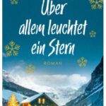 Cover Rezension Über allem leuchtet ein Stern Cornelia Härtl