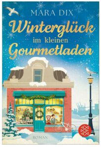 Cover Rezension Winterglück im kleinen Gourmetladen Mara Dix