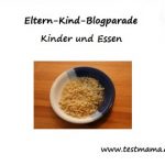 Eltern Kind Blogparade Februar Kinder Ernährung