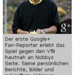 Google+ Fan-Reporter Norbert Dickel BVB Borussia Dortmund Newsletter