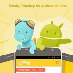 Introducing Timehop for Android!