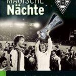 Magische Nächte Cover Borussia Mönchengladbach Verlag Die Werkstatt Rezension Produkttest