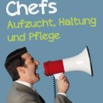 Redline Verlag Chefs Aufzucht Haltung und Pflege Cover Rezension Buchkritik Achim Neumair Renato Frees