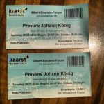 Tickets Eintrittskarte Kaarst Johann König Feuer im Haus ist teuer geh raus