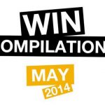 Win Compilation Mai 2014