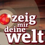 Zeig mir Deine Welt Reportage Dokumentation ARD